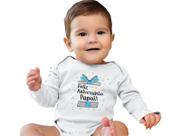 Body Bebê Infantil Feliz Aniversário Papai Presente Branca