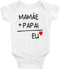 Body Bebê Infantil Mamãe + Papai = Eu - TAMANHO P
