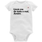 Body Bebê Livrai-me de todo o mal, amém - Foca na Moda