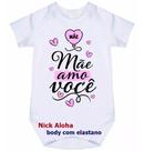 body bebê mãe amo você cód 9673 body bebê mãe amo você cód 9673