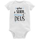 Body Bebê Não é sorte, é Deus - Foca na Moda
