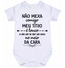 body bebê não mexa comigo meu titio é louco cód 8018 body bebê não mexa comigo meu titio é louco cód 8018