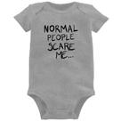 Body Bebê Normal people scare me - Foca na Moda