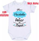 body bebê pacotinho de amor do papai cód 9826