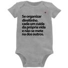 Body Bebê Se organizar direitinho, cada um cuida da própria vida - Foca na Moda Body Bebê Se organizar direitinho, cada um cuida da própria vida - Foca na Moda