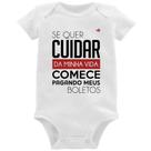 Body Bebê Se quer cuidar da minha vida comece pagando meus boletos - Foca na Moda