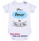 body bebê sou o amor da titia e do titio cód 9621 body bebê sou o amor da titia e do titio cód 9621