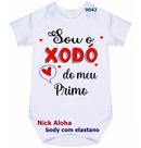 body bebê sou o xodó do meu primo cód 9042 body bebê sou o xodó do meu primo cód 9042