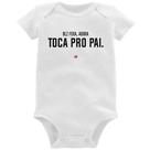 Body Bebê Toca pro pai - Foca na Moda