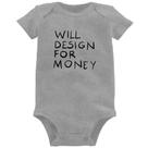 Body Bebê Will Design for money - Foca na Moda