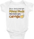 Body Infantil / Bebê - Sou A Única Coisa Que Minha Dinda Ama Mais Que Cerveja - Tamanho P