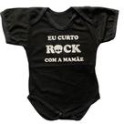 Body Infantil Eu Curto Rock com a Mamãe - Estilo e Conforto para Bebês