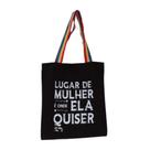 Bolsa Ecobag 100% algodão Black Estampa LUGAR DE MULHER (Alça arco-íris)