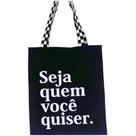 Bolsa Ecobag 100% algodão Black Seja quem Vc alça xadrez