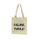 Bolsa Ecobag 100% algodão Estampa CALMA P***