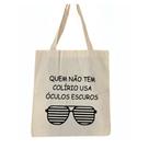 Bolsa Ecobag 100% algodão Estampa ÓCULOS ESCUROS