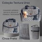 Bolsa Maternidade Mamãe Bebê Nenê Menino Menina Unissex Coleção Textura Urso Cinza com Preto