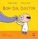 Bom Dia, Doutor