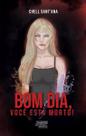 Bom Dia, Você Está Morto! Bom Dia, Você Está Morto!