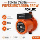 Bomba Pressurizadora de Água Foxlux 360W 220V 3600Lh 12mca Pressão para Chuveiro Torneira e Aquecedor Residencial Bomba Pressurizadora de Água Foxlux 360W 220V 3600Lh 12mca Pressão para Chuveiro Torneira e Aquecedor Residencial