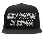 Boné Bordado - Nunca Subestime Um Sonhador Frases Rua Thug