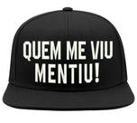 Boné Bordado - Quem Me Viu Mentiu Frases Humor