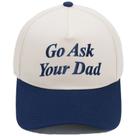Boné de beisebol de algodão bordado Go Ask Your Dad unissex