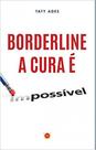 Borderline - a cura é possível