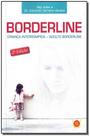 Borderline: Criança Interrompida - Adulto Borderline - ISIS EDITORA