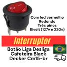 Botão Liga Desliga Cafeteira Black Decker Cm15-br Chave 03 pinos Botão Liga Desliga Cafeteira Black Decker Cm15-br Chave 03 pinos