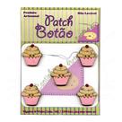 Botão Patch Cupcake Rosa 1103 - 5 unid Botão Patch Cupcake Rosa 1103 - 5 unid