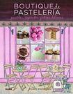 Boutique de Pastelaría. Pasteles, Cupcakes Y Otras Delicias - Blume