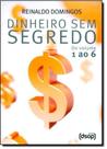 Box 1 Dinheiro Sem Segredo - Do Vol.1 ao Vol.6
