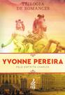 Box Trilogia Yvonne Pereira Romance FEB - 768 Páginas de Histórias Profundas