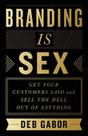 Branding de livros é sexo: faça com que seus clientes se dediquem e venda qualquer coisa Branding de livros é sexo: faça com que seus clientes se dediquem e venda qualquer coisa
