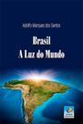 Brasil, a luz do mundo