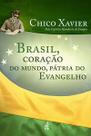 Brasil, coração do mundo, pátria do Evangelho Brasil, coração do mundo, pátria do Evangelho