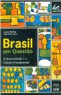 Brasil em questao: a universidade e a eleicao presidencial: vol. i