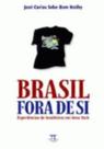 Brasil fora de si - experiencias de brasileiros em - PARABOLA - Parábola