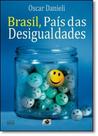 Brasil, País das Desigualdades - AGE Brasil, País das Desigualdades - AGE