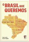 Brasil que queremos - EDUERJ - EDIT. DA UNIV. DO EST. DO RIO - UERJ