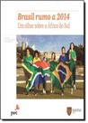 Brasil Rumo a 2014: Um Olhar Sobre a África do Sul - SAINT PAUL EDITORA