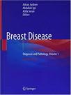 Breast disease: diagnosis and pathology vol 1