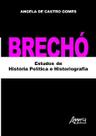 Brechó: Estudos de História Política e Historiografia - Editora Appris