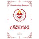 Breviario da Confianca, O Breviario da Confianca, O