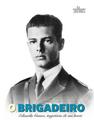 Brigadeiro eduardo gomes, o