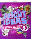 Bright ideas 5 - class book - with app pack - oxfo - OXFORD