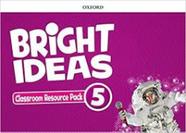 Bright ideas 5 classroom resource pk - OXFORD