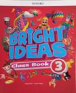 Bright ideas - class book - vol. 3 - OXFORD EDITORA Bright ideas - class book - vol. 3 - OXFORD EDITORA