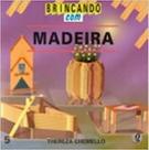 Brincando Com Madeira
